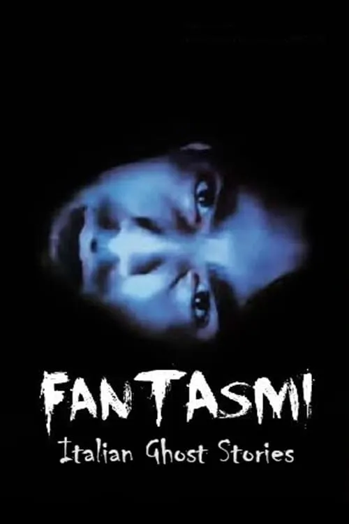 Fantasmi: Italian Ghost Stories (movie)