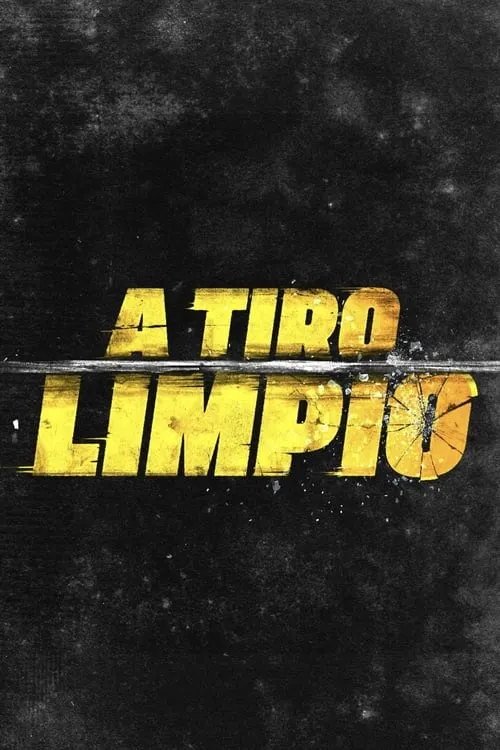 A tiro limpio (фильм)