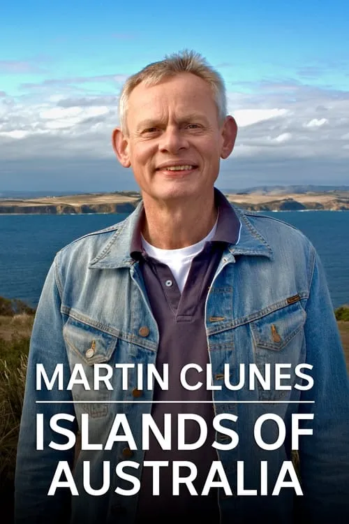 Martin Clunes: Islands of Australia (сериал)