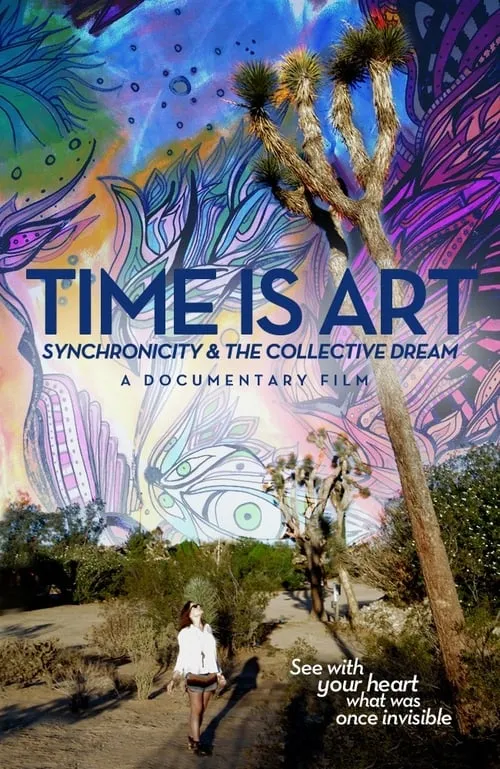 Time Is Art: Synchronicity and the Collective Dream (фильм)