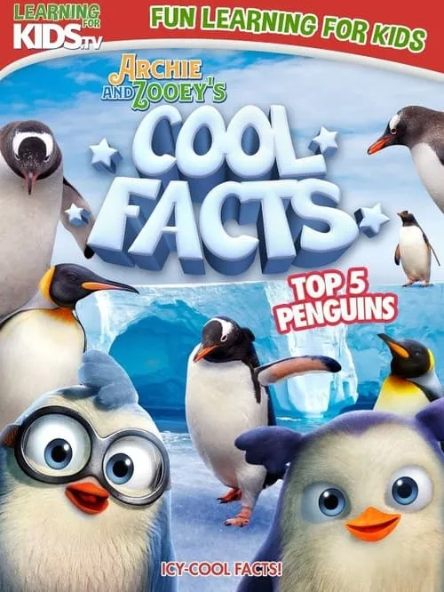 Archie And Zooey’s Cool Facts: Top 5 Penguins (movie)