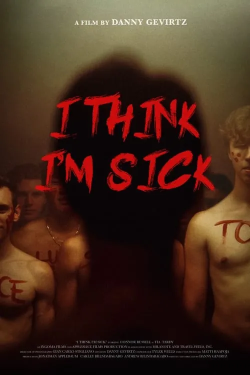 I Think I'm Sick (фильм)