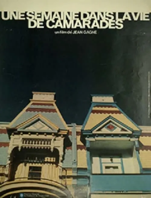 Une semaine dans la vie de camarades (movie)