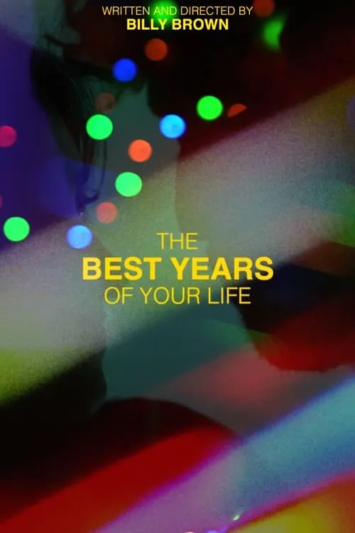 The Best Years of your Life (movie)