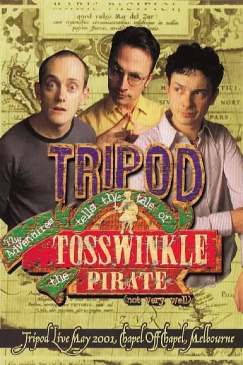 Tripod Tells the Tale of the Adventures of Tosswinkle the Pirate (Not Very Well) (movie)