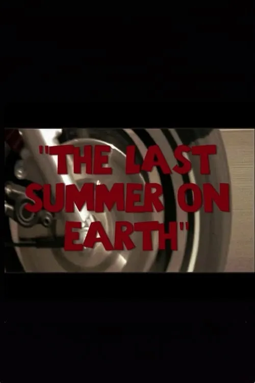 The Last Summer on Earth (фильм)