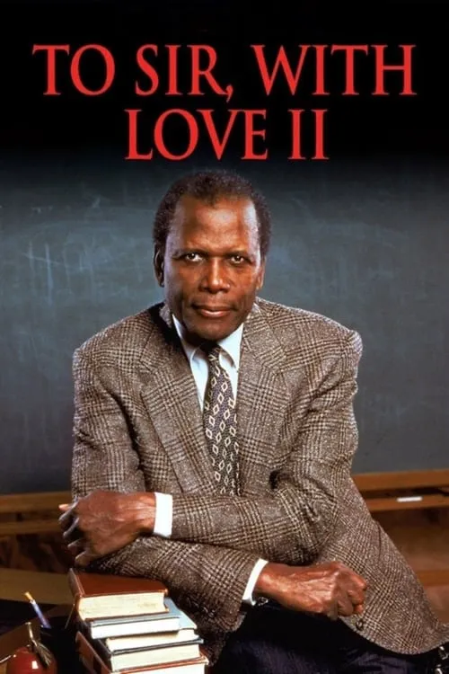 To Sir, With Love II (movie)