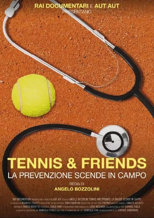 Tennis and friends. La prevenzione scende in campo (movie)