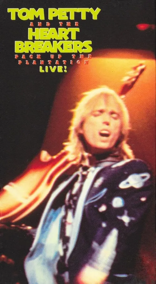 Tom Petty and the Heartbreakers: Pack Up the Plantation - Live! (movie)