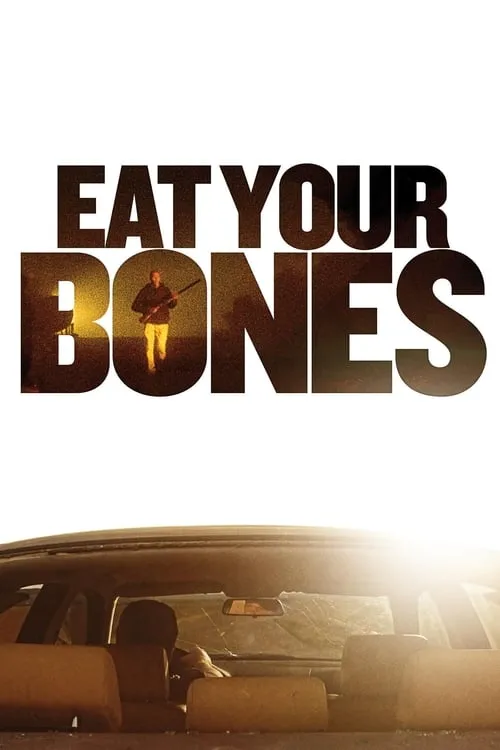 Eat Your Bones (movie)