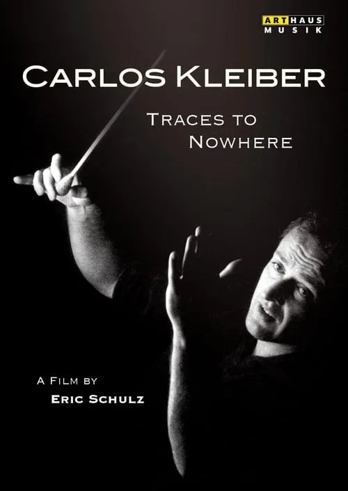 Traces to Nowhere: The Conductor Carlos Kleiber