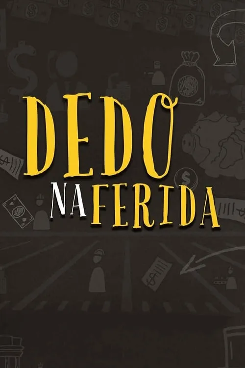 Dedo na Ferida (фильм)