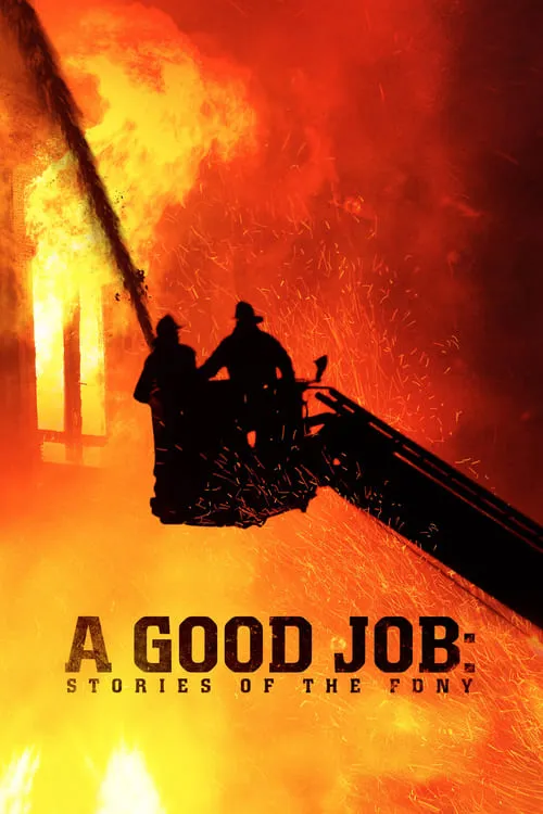 A Good Job: Stories of the FDNY (movie)