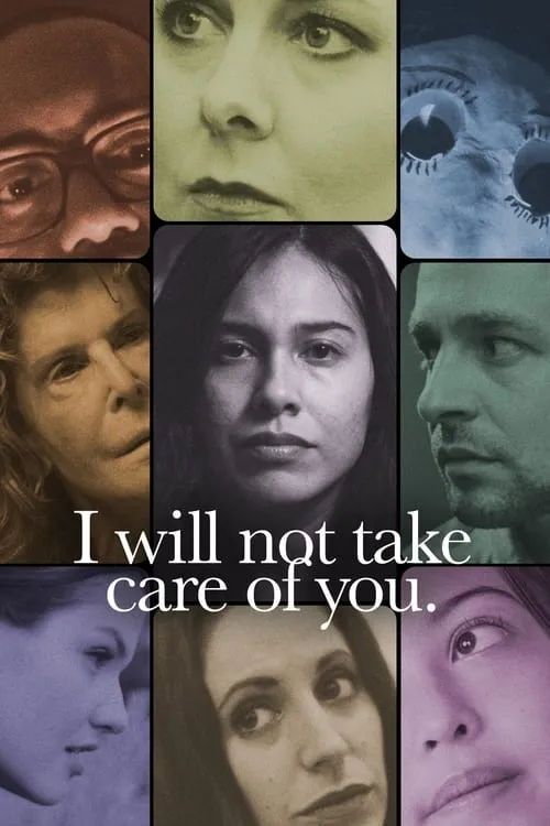 I will not take care of you. (movie)