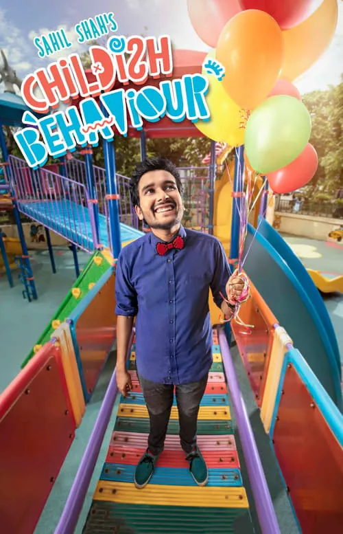 Sahil Shah's: Childish Behaviour (movie)