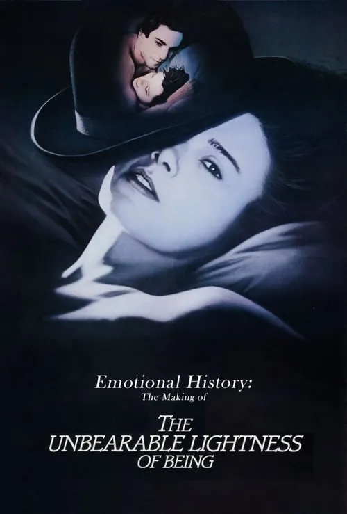 Emotional History: The Making of 'The Unbearable Lightness of Being' (movie)