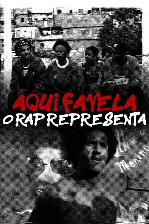 Aqui Favela, o Rap Representa (фильм)