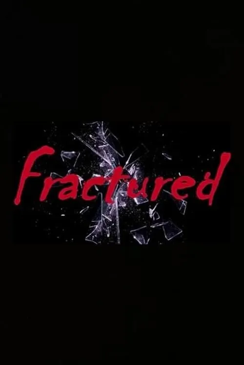 Fractured (movie)