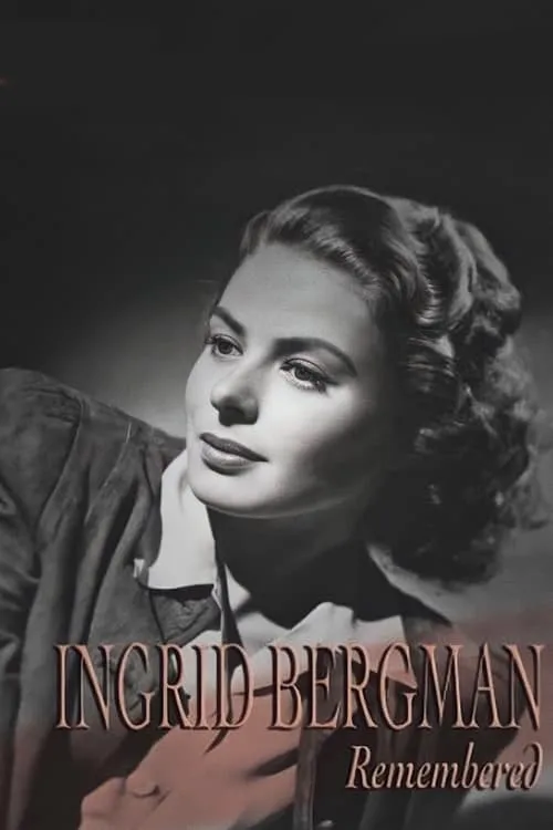 Ingrid Bergman Remembered (movie)