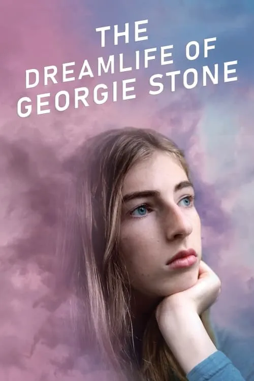 The Dreamlife of Georgie Stone (фильм)