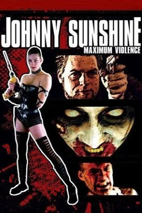 Johnny Sunshine Maximum Violence (фильм)