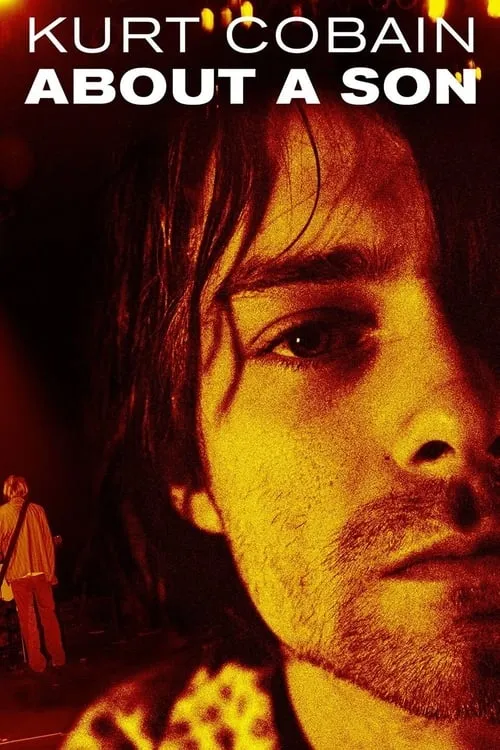 Kurt Cobain: About a Son (movie)