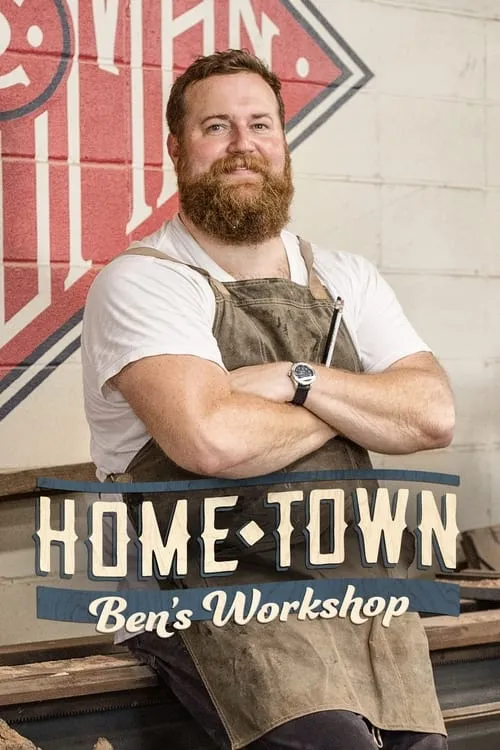 Home Town: Ben's Workshop (series)