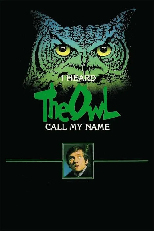 I Heard the Owl Call My Name (фильм)