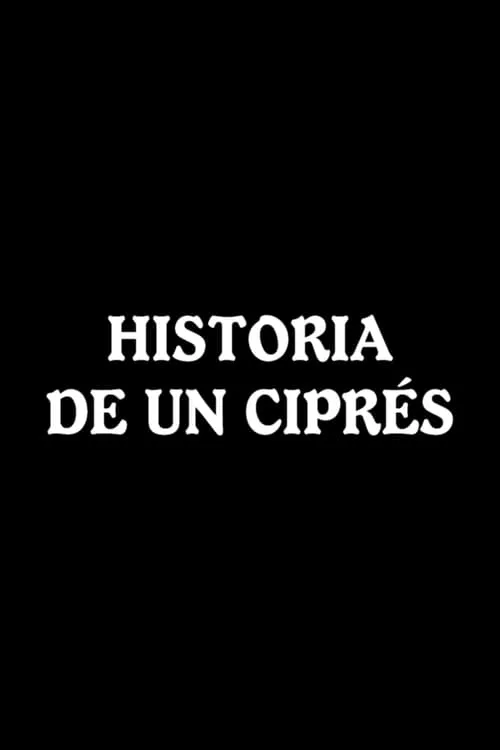 Historia de un ciprés