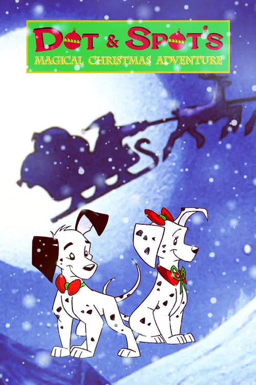 Dot & Spot's Magical Christmas Adventure (movie)