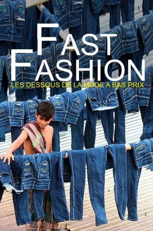 Fast Fashion - Les dessous de la mode à bas prix (movie)