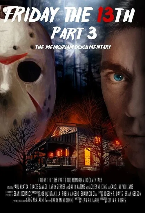 Friday the 13th Part 3: The Memoriam Documentary (movie)