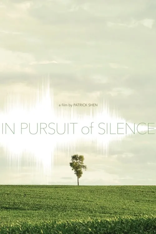 In Pursuit of Silence (movie)