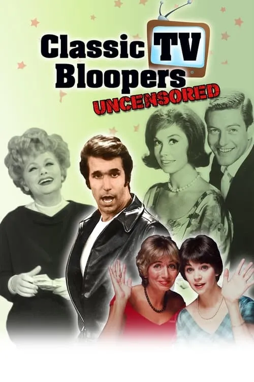 Classic TV Bloopers Uncensored (movie)