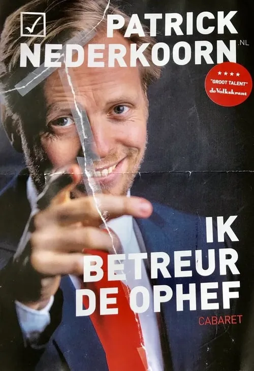 Patrick Nederkoorn: Ik Betreur de Ophef (movie)