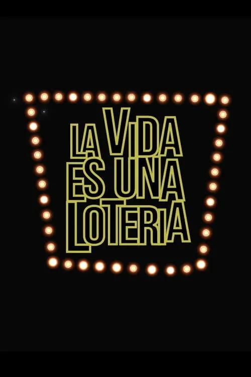 La vida es una lotería (сериал)