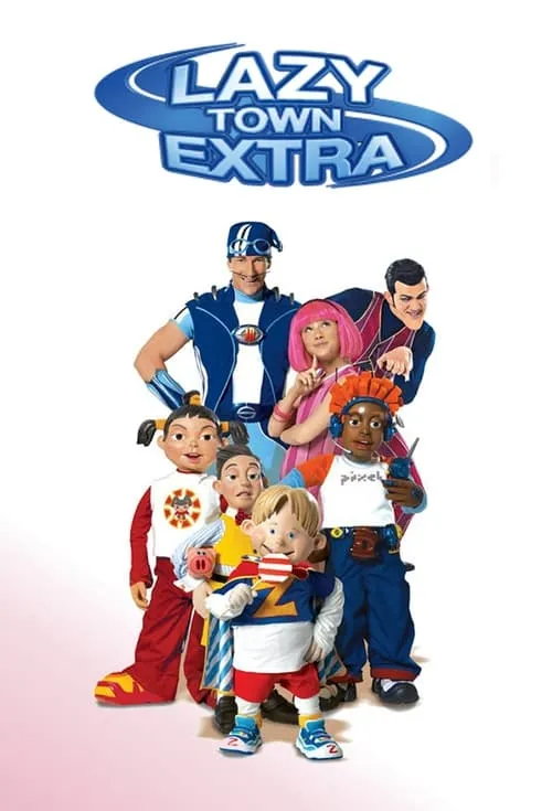 LazyTown Extra (series)