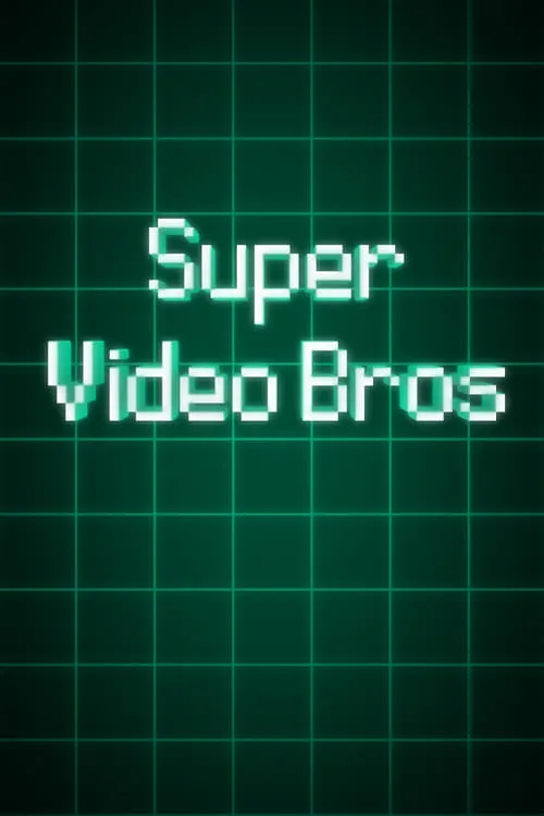 Super Video Bros (фильм)