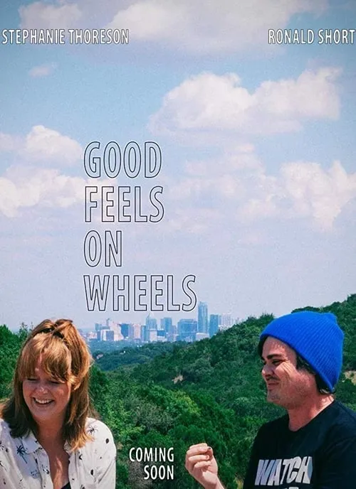 Good Feels on Wheels (movie)