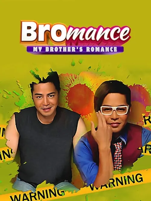 Bromance: My Brother's Romance (movie)