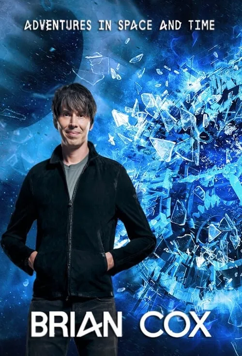 Brian Cox's Adventures in Space and Time (сериал)