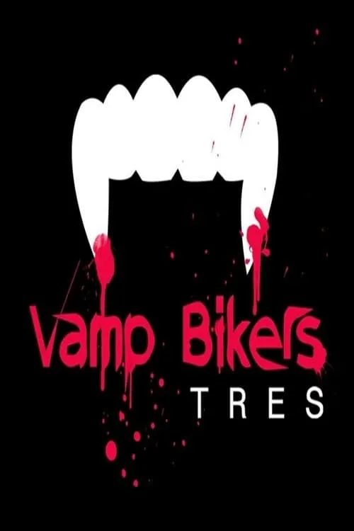 Vamp Bikers Tres (фильм)