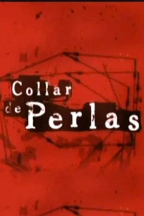 Collar de Perlas (фильм)