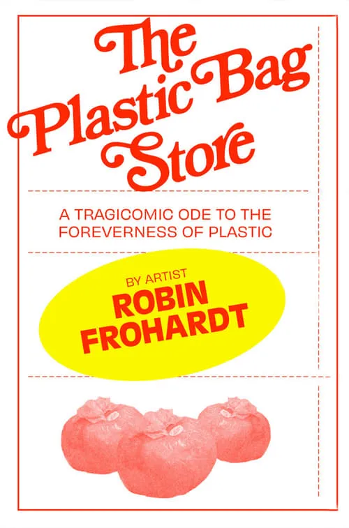 Plastic Bag Store: The Film (movie)