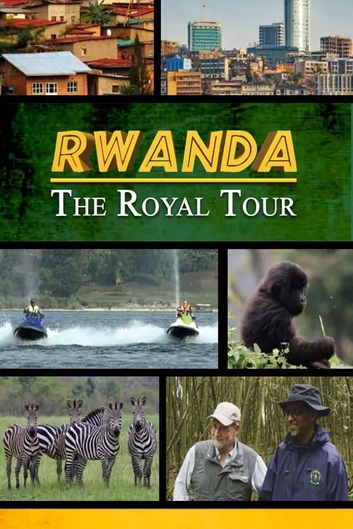 Rwanda: The Royal Tour (movie)