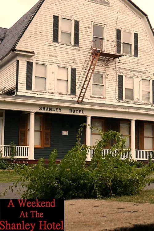 A Weekend At The Shanley Hotel (movie)