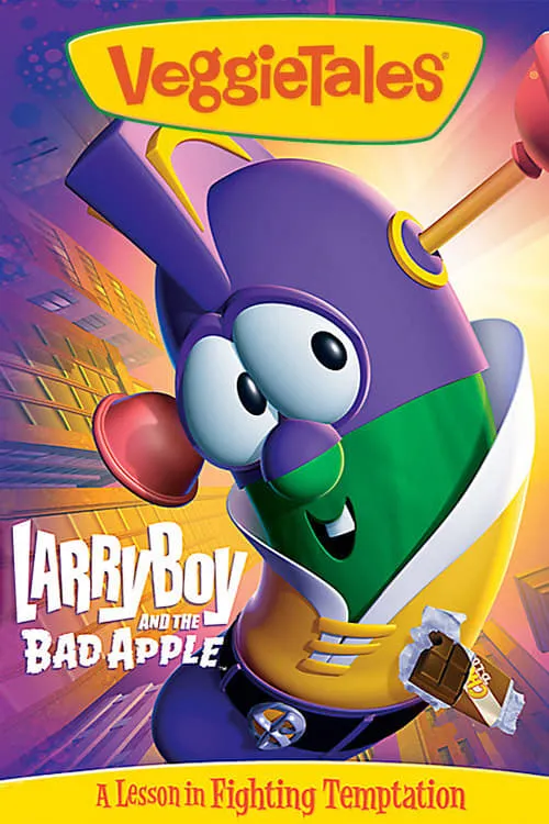 VeggieTales: LarryBoy and the Bad Apple (movie)