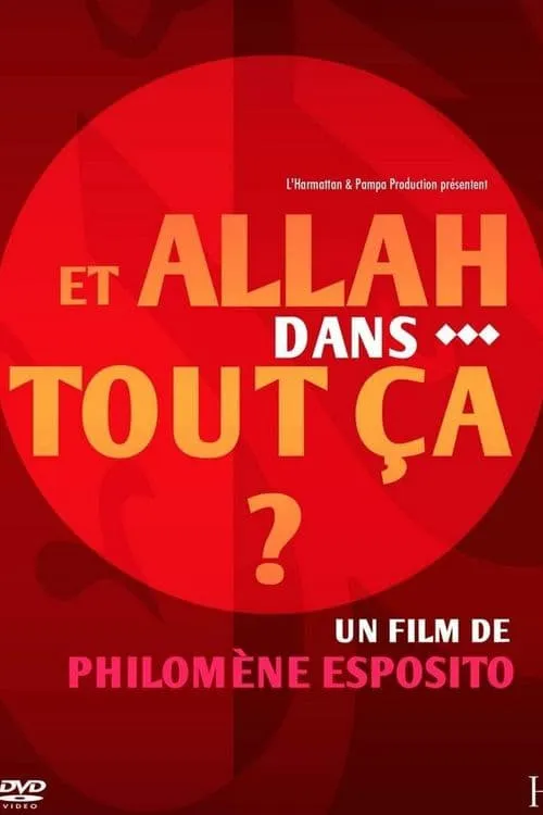 Et Allah dans tout ça? (movie)