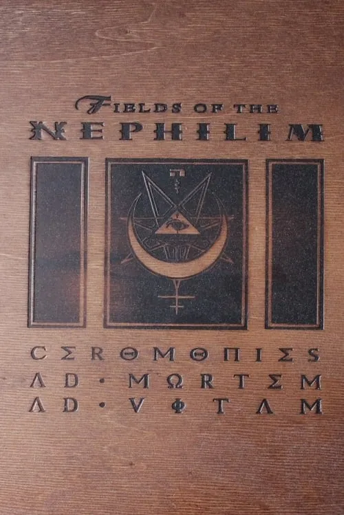 Fields of the Nephilim: Ceromonies (movie)