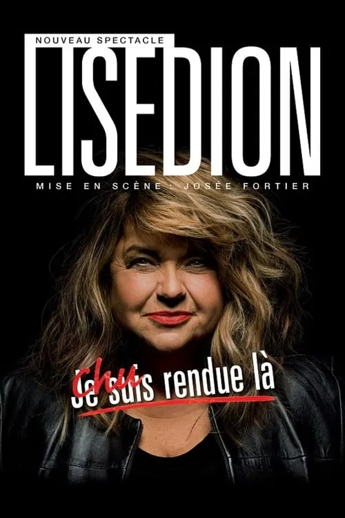 Lise Dion : Chu rendue là (фильм)